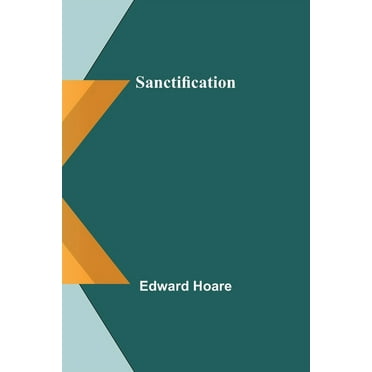 Sanctification, (Paperback)