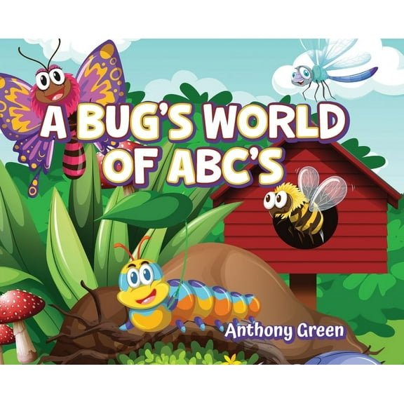 A Bug's World of ABC's, (Hardcover)