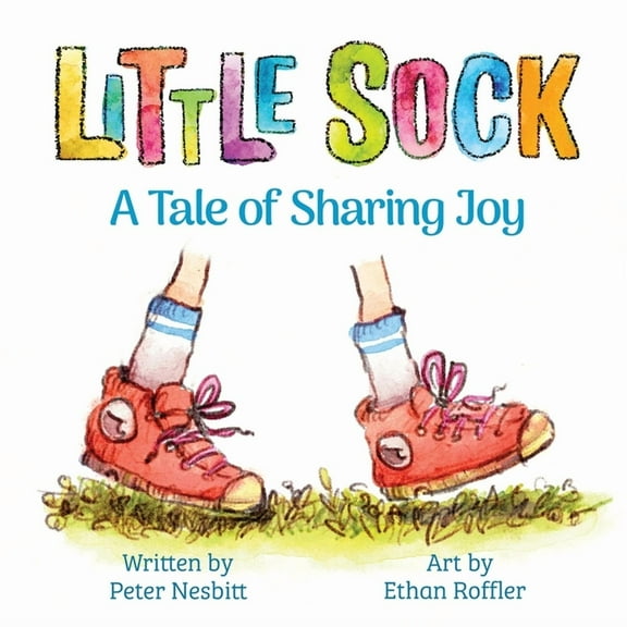 Little Sock: A Tale of Sharing Joy, (Paperback)