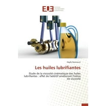 Omn.Univ.Europ.: Les Huiles Lubrifiantes (Paperback)