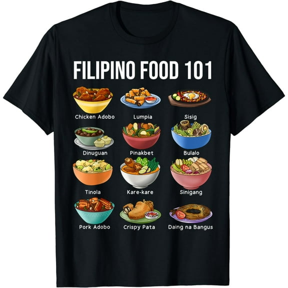 Filipino Food 101 Popular Pinoy Food Funny Cool Filipino T-Shirt mens t shirt，black，women，funny，misfits，men，journey，t-shirt