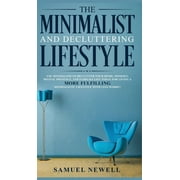 The Minimalist And Decluttering Lifestyle (Hardcover)