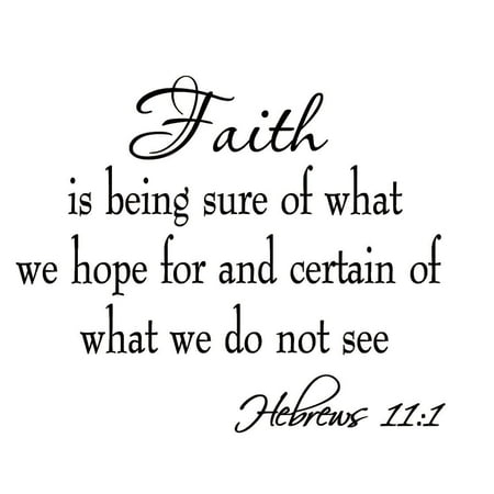 Scripture Stickers - VWAQ Faith is Being Sure of What We Hope for and Certain of What We Do Not See Hebrews 11:1 Bible Quote Wall Decals Scripture Home Decor Stickers Wall Art Sayings