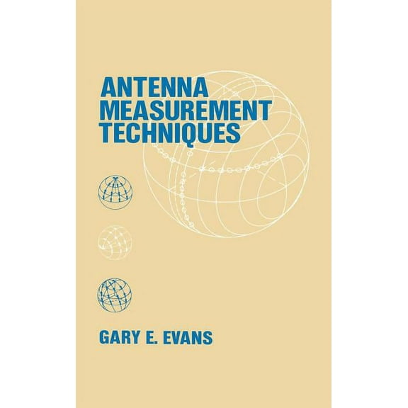 Artech House Antenna Library: Antenna Measurement Techniques (Hardcover)
