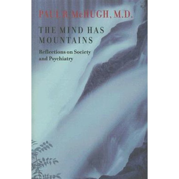 Pre-Owned The Mind Has Mountains: Reflections on Society and Psychiatry Paperback