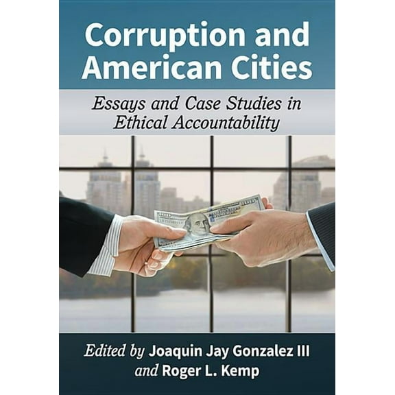 Contributions in Public Planning Corruption and American Cities: Essays and Case Studies in Ethical Accountability, (Paperback)