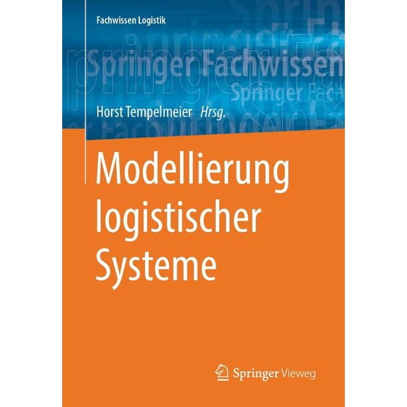Fachwissen Logistik Modellierung Logistischer Systeme, (Paperback)