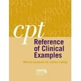 thumbnail image 1 of Pre-Owned CPT Reference of Clinical Examples: Official Scenarios for Correct Coding (Paperback) 1579478743 9781579478742, 1 of 1