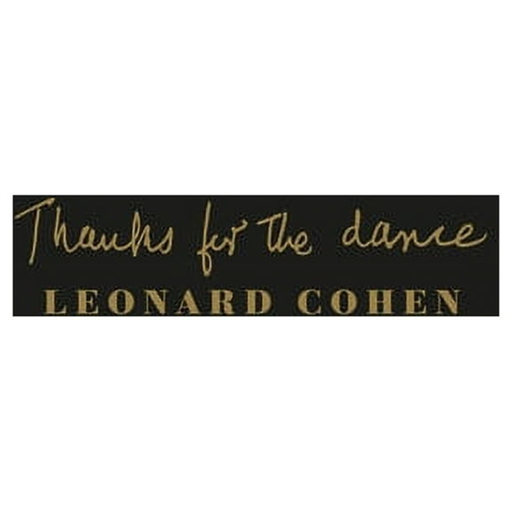 Leonard Cohen - Thanks For The Dance - Music & Performance - CD