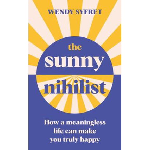 Pre-Owned The Sunny Nihilist (Hardcover) 1788167023 9781788167024