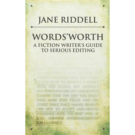 Pre-Owned Words'worth: A Fiction Writer's Guide to Serious Editing (Paperback)