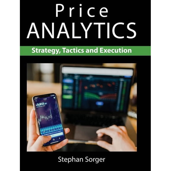 Price Analytics: Strategy, Tactics and Execution (Paperback)