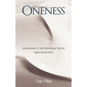 Oneness : Awakening of the Universal Truth Through Poetry (Paperback)