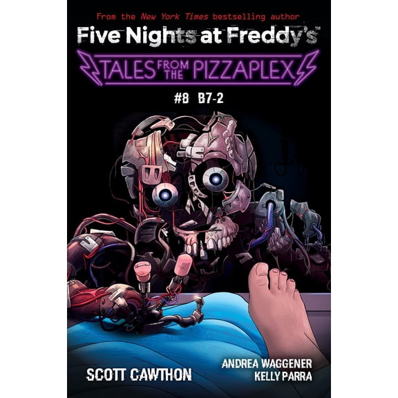 Tales from the Pizzaplex #8: B7-2: an AFK Book (Five Nights at Freddy's) (Paperback)