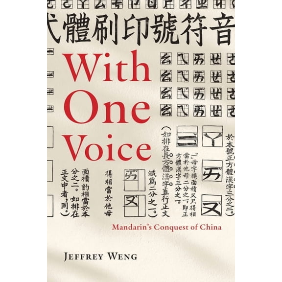 With One Voice: Mandarin's Conquest of China, (Hardcover)