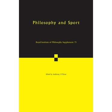 Royal Institute of Philosophy Supplement Philosophy and Sport, Book 73, (Paperback)