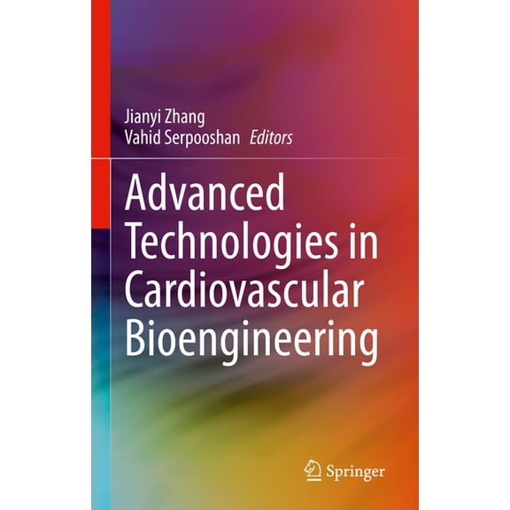 Advanced Technologies in Cardiovascular Bioengineering, (Hardcover)