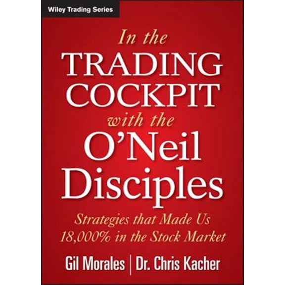 Pre-Owned In The Trading Cockpit with the O'Neil Disciples (Hardcover) 1118273028 9781118273029