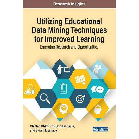 Utilizing Educational Data Mining Techniques for Improved Learning: Emerging Research and Opportunities (Hardcover)