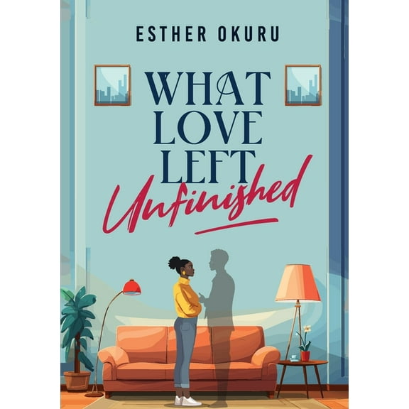 What Love Left Unfinished, (Paperback)
