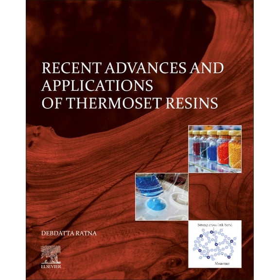 Recent Advances and Applications of Thermoset Resins, (Paperback)