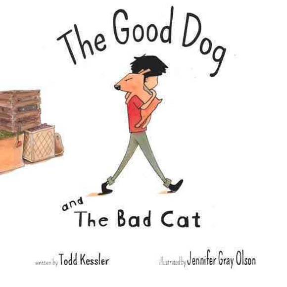 Good Dog and the Bad Cat, Todd Kessler Hardcover