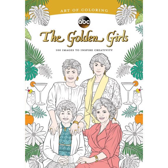 Pre-Owned Art of Coloring: Golden Girls: 100 Images to Inspire Creativity