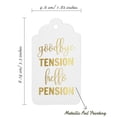 thumbnail image 5 of Inkdotpot Pack Of 50 Real Gold Foil Paper Tags Good Bye Tension Hello Pension Retirement Favor Hang Tags, 5 of 6