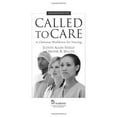 thumbnail image 1 of Called to Care: A Christian Worldview for Nursing, 1 of 3