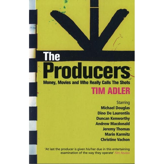 Screen and Cinema The Producers: Money, Movies and Who Calls the Shots, (Paperback)
