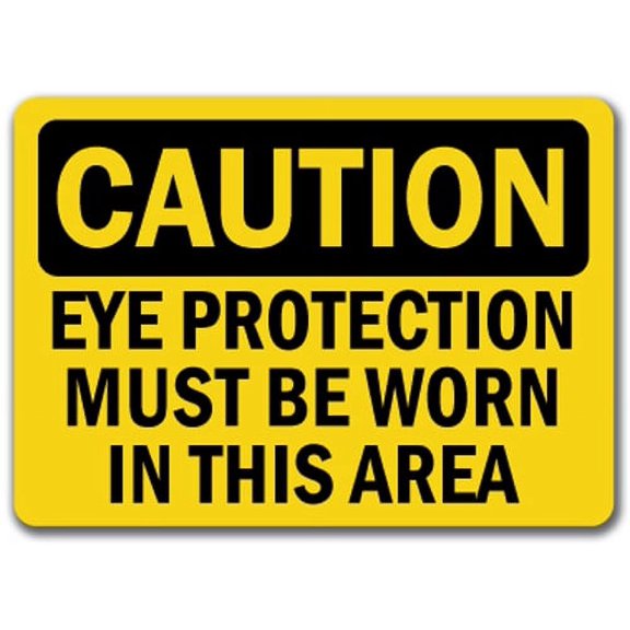 Caution Sign - Eye Protection Must Be Worn In This Area - 10" x 14" OSHA Safety Sign