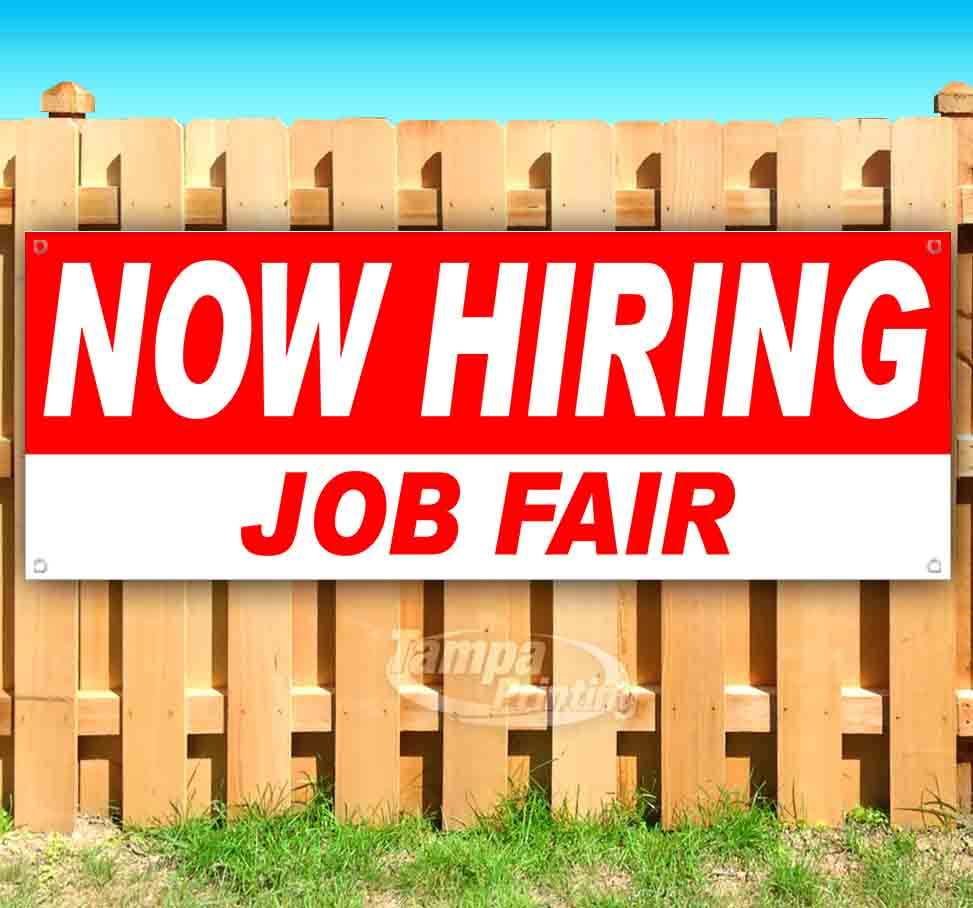 NOW HIRING JOB FAIR 13 oz heavy duty vinyl banner sign with metal