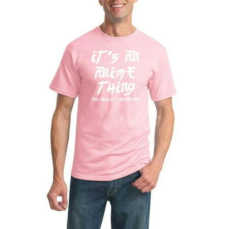 Wild Bobby It S An Anime Thing Mens Humor Graphic T Shirt Light Pink X Large Walmart Com Walmart Com