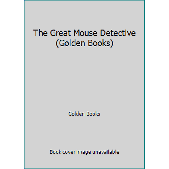 Pre-Owned The Great Mouse Detective (Golden Books) (Paperback) 0307125556 9780307125552