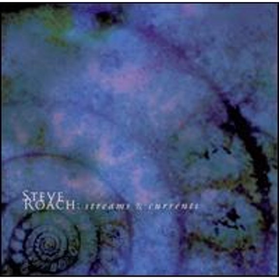 Pre-Owned Steve Roach: Streams & Currents (CD 0617026012827) by Steve Roach