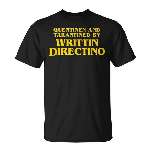 SPEEDRUN Quentinen And Tarantined By Writtin Directino Meme T-Shirt