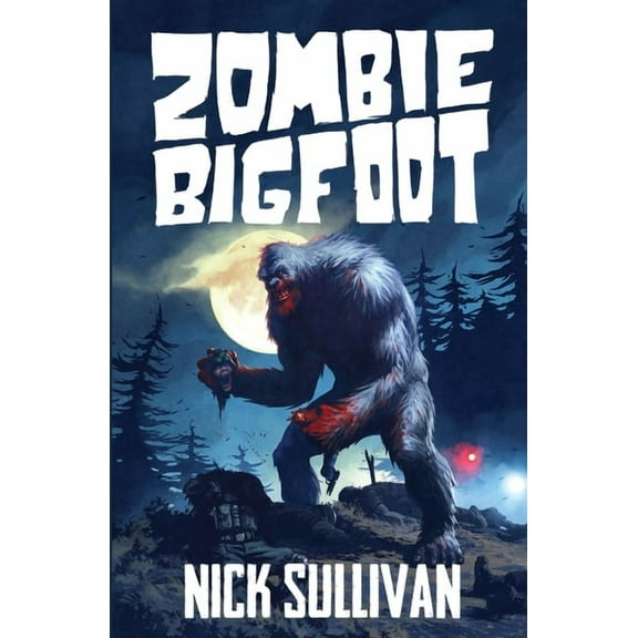 Creature Quest Zombie Bigfoot, Book 1, (Paperback)