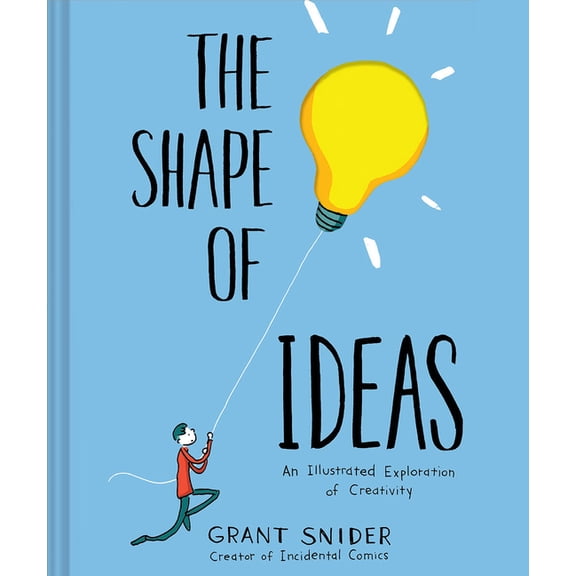The Shape of Ideas: An Illustrated Exploration of Creativity, (Hardcover)