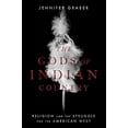 thumbnail image 1 of Pre-Owned The Gods of Indian Country: Religion and the Struggle for the American West, 9780197625446, 0197625444, Paperback,, 1 of 1