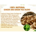 thumbnail image 6 of LeafLea 40 Ginger Green Tea Bags Blend, Made with Natural from Ginger Roots, Sweetened with Stevia, Low Caffeine, Sugar-Free, Ideal for Daily Wellness, 6 of 18