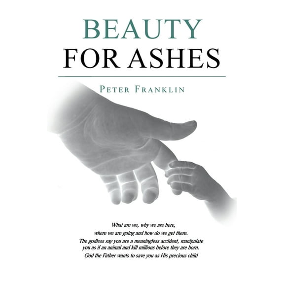 Beauty for Ashes (Paperback)