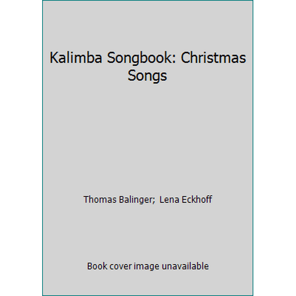 Pre-Owned Kalimba Songbook: Christmas Songs (Paperback) 1078407304 9781078407304