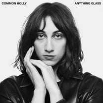 Common Holly - Anything Glass - White - Music & Performance - Vinyl