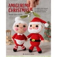 thumbnail image 1 of Pre-Owned Amigurumi Christmas : 20 super-cute kawaii crochet projects for the festive season (Paperback), 1 of 1