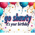 thumbnail image 4 of LUUFILx Birthday Backdrop Colorful Balloons Background Go Shawty Its Your Birthday Party Decorations Celebration Banner Photography Props Supplies, 4 of 8
