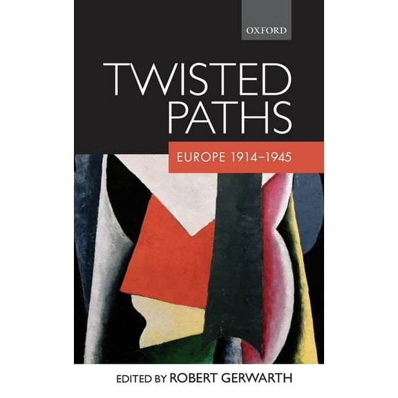 Twisted Paths: Europe 1914-1945 C, (Hardcover)