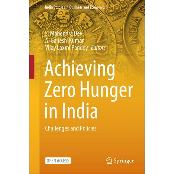 India Studies in Business and Economics Achieving Zero Hunger in India: Challenges and Policies, (Hardcover)