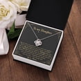thumbnail image 3 of To my Daughter Always keep me in your heart - Gift For Christmas, Birthday, Anniversary - Love Knot Necklace - White/Yellow Plated - Message Card & Gift Box, 3 of 5