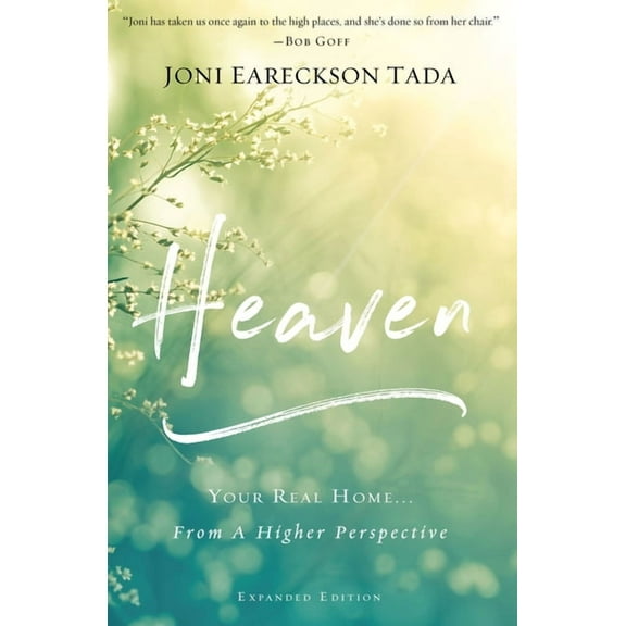 Heaven: Your Real Home...from a Higher Perspective, (Paperback)