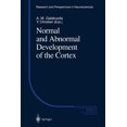 thumbnail image 2 of Normal and Abnormal Development of the Cortex (Research and Perspectives in Neurosciences), 2 of 2